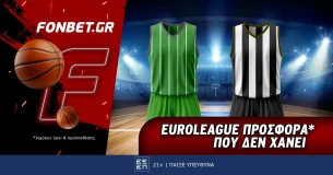 Fonbet: Euroleague προσφορά* που δεν χάνει