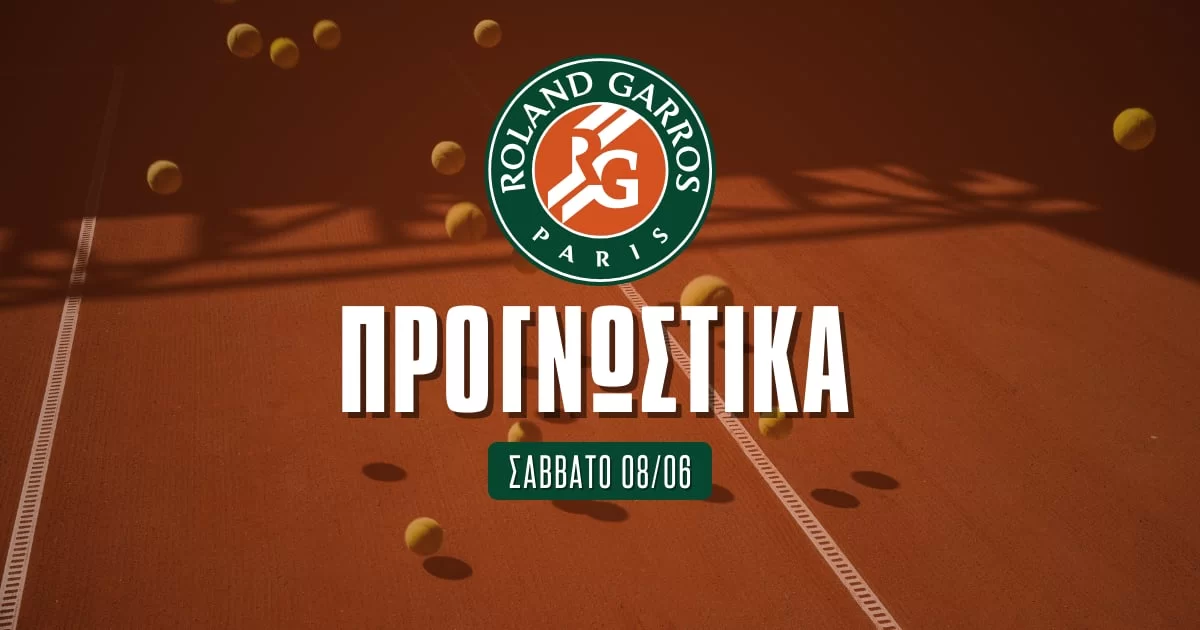 Προγνωστικά Roland Garros 8/6/24