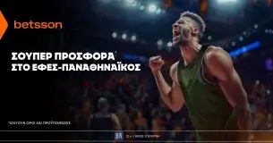 Betsson: Σούπερ προσφορά* στο Εφές–Παναθηναϊκός