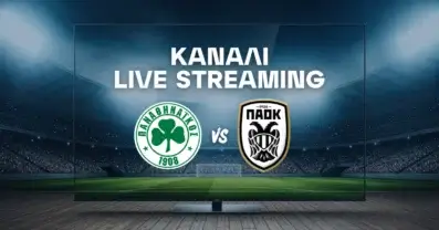 Παναθηναϊκός – ΠΑΟΚ: Μετάδοση, Κανάλι και Live Streaming