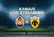 Σαχτάρ Ντόνετσκ – ΑΕΚ: Μετάδοση, Κανάλι και Live Streaming