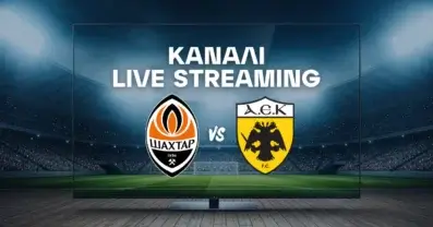 Σαχτάρ Ντόνετσκ – ΑΕΚ: Μετάδοση, Κανάλι και Live Streaming