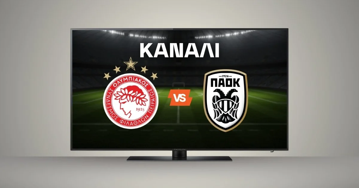 Ολυμπιακός – ΠΑΟΚ: Κανάλι και Live Streaming*