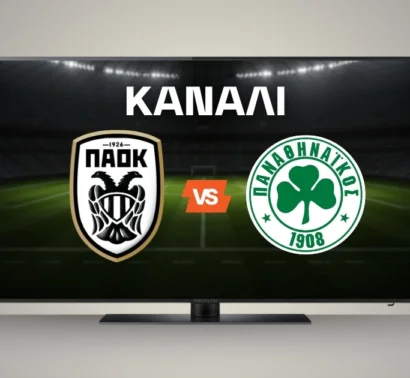 ΠΑΟΚ – Παναθηναϊκός: Κανάλι και Live Streaming*