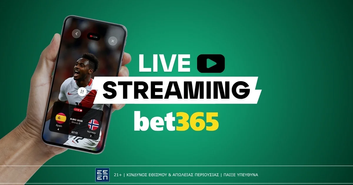 Bet365 Live Streaming: Πως θα δεις αγώνες δωρεάν*