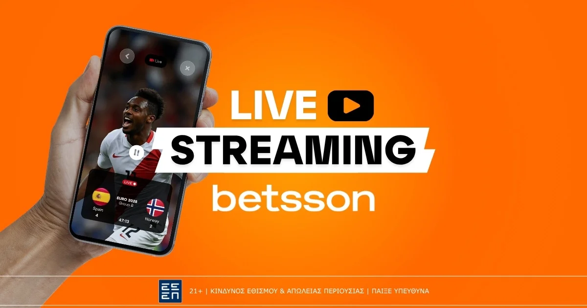 Betsson Live Streaming: Πως θα δεις αγώνες δωρεάν*