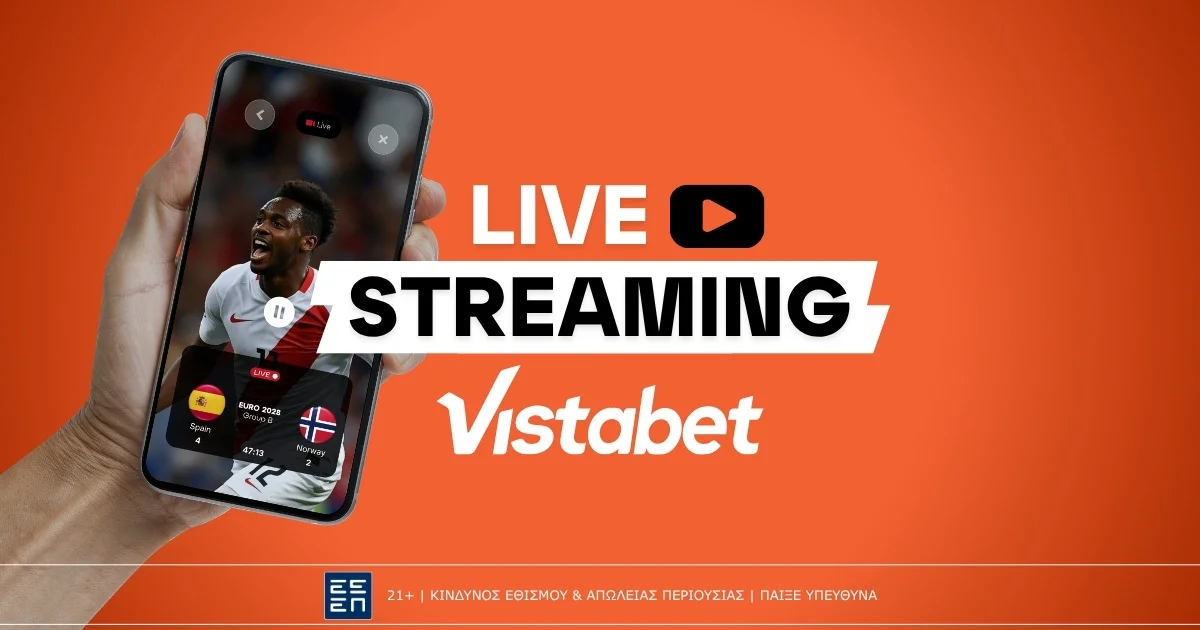 Vistabet Live Streaming: Πως θα δεις αγώνες δωρεάν*