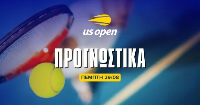 Προγνωστικά US Open 29/8/24: Ποντάρισμα σε δυνατό αουτσάιντερ