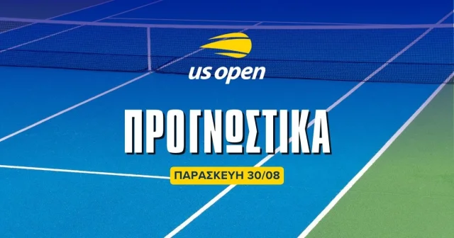 Προγνωστικά US Open 30/8/24: Η κόντρα στον Τζόκοβιτς έχει αξία