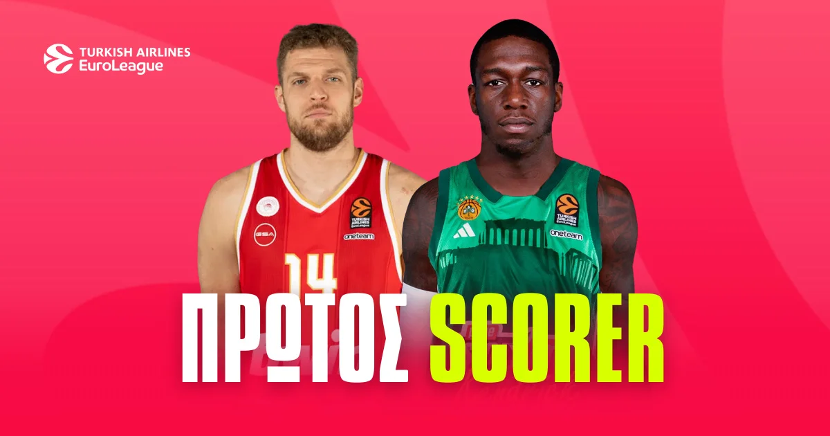 Euroleague 2024/25 – Πρώτος σκόρερ: Μάχη «αιωνίων» και εδώ!